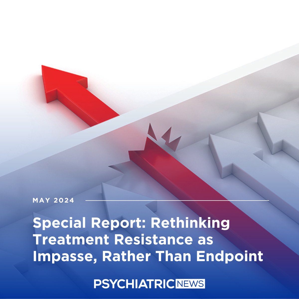 SPECIAL REPORT | When a patient is labeled “treatment resistant,” clinicians are in danger of objectifying and effectively abandoning the patient, along with the sense of hope that practitioners and patients should be sharing. ow.ly/tSXE50RHnVx