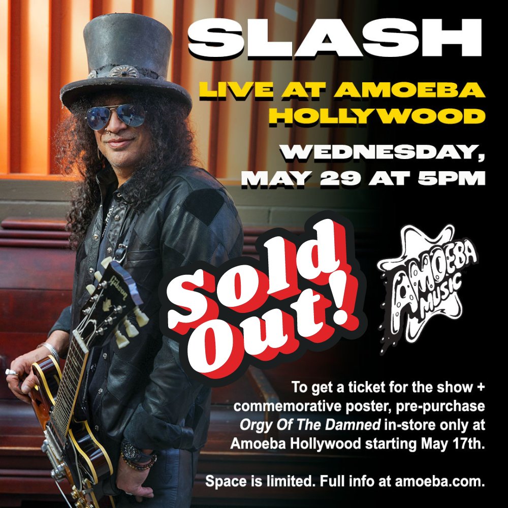 We are now SOLD OUT of tickets for @Slash's May 29th acoustic performance at Amoeba Hollywood! Thanks to all the fans who came down to Amoeba to pre-purchase Slash's new album 'Orgy of the Damned.' We'll see you back for the show on May 29th!