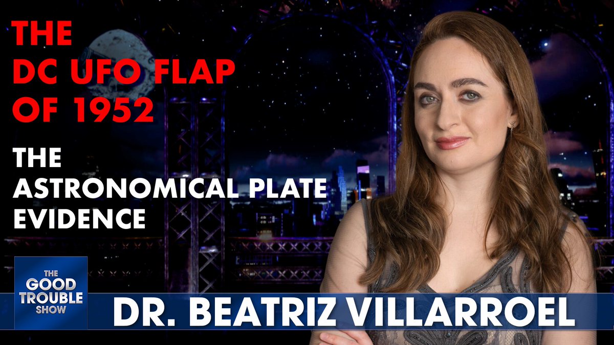 🔥TODAY Noon Pacific Astronomer Dr. Beatriz Villarroel joins us to discuss scientific proof of the 1952 #UFO flap over Washington DC & Dr. Donald Menzel, and more. CLICK👇 youtube.com/live/KnugxvUWs… #TGTS #science #astronomy #ufotwitter #uap #ufox #uapx #uap #thegoodtroubleshow
