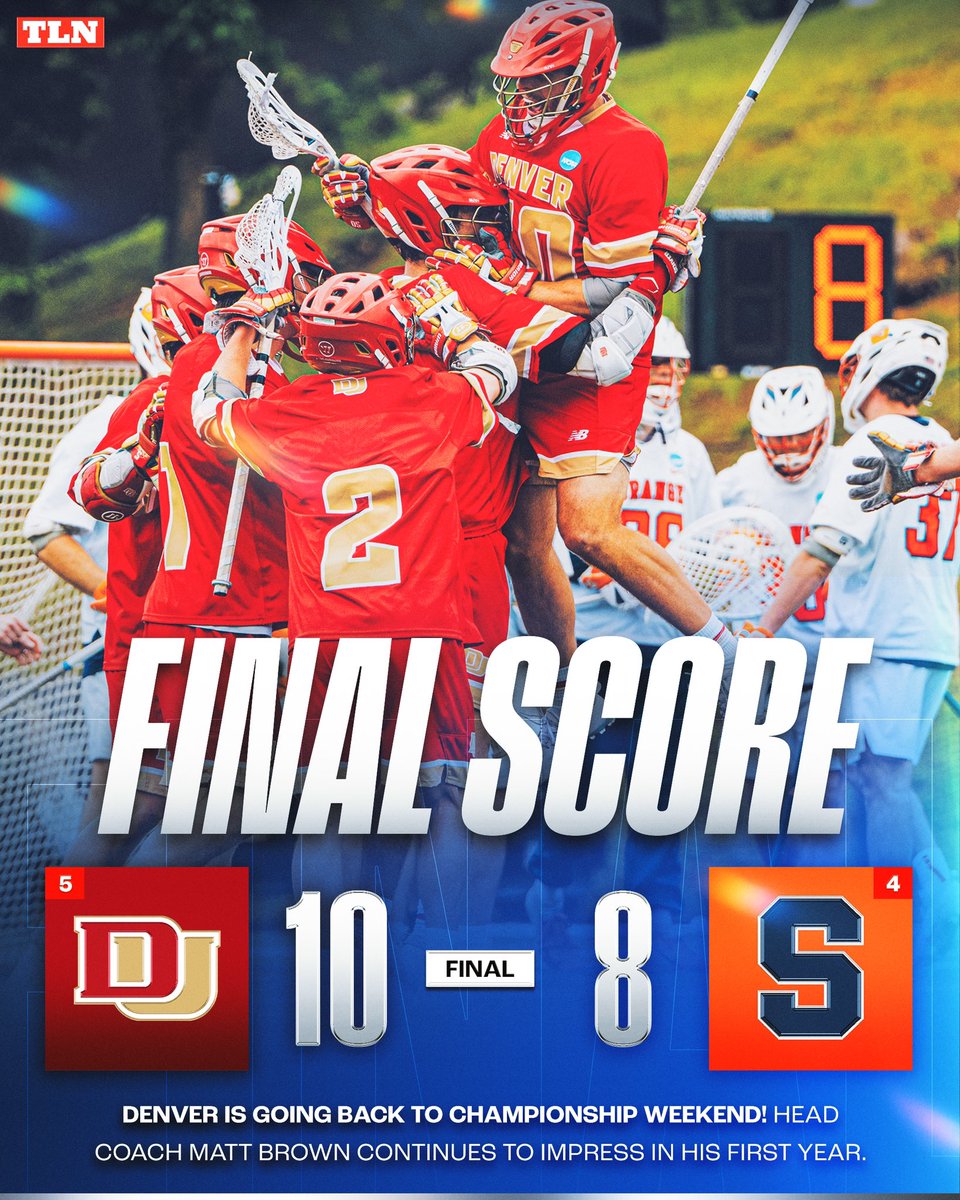 DENVER DOWNS SYRACUSE 🚨🚨🚨 @DU_MLAX is headed back to the Final Four after defeating @CuseMLAX in the quarterfinals
