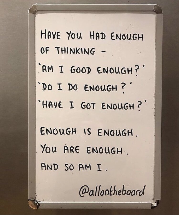 Enough is enough. You are enough. And so am I.