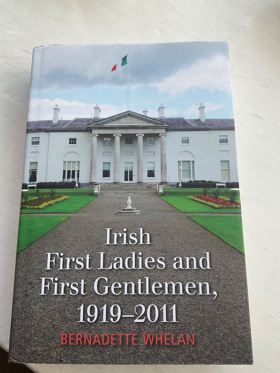 Fascinating new book by Prof Bernadette Whelan exploring the public and private lives of Irish presidential spouses. 1/2