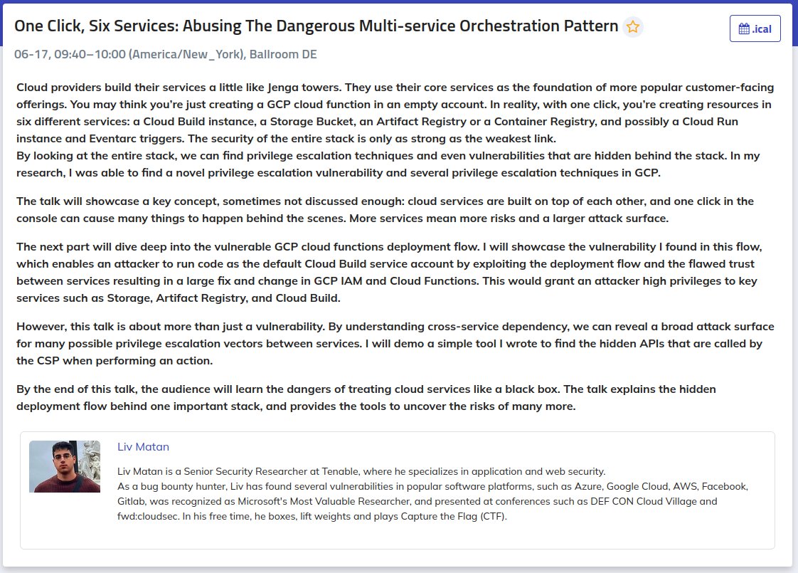 "One Click, Six Services: Abusing The Dangerous Multi-service Orchestration Pattern" by <a href="/terminatorLM/">Liv Matan</a>. I'm a sucker for undocumented or hidden APIs and this is definitely going to be interesting!