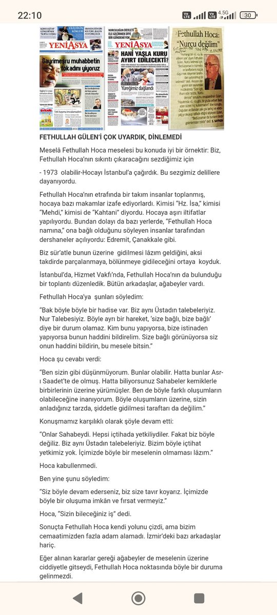 6- Fetullah Gülen ile Yeni Asyacilarin ayrılması bölünmesi her ne kadar Fetullah Gülenin ben nurcu değilim demesinden sebep gösterilsede hepsi planın projenin bir parçası olarak devam eden bir süreçti. Bu şekilde Nurcular çeşitli hizp ve gruplara bölünecek birbirleri ile iç