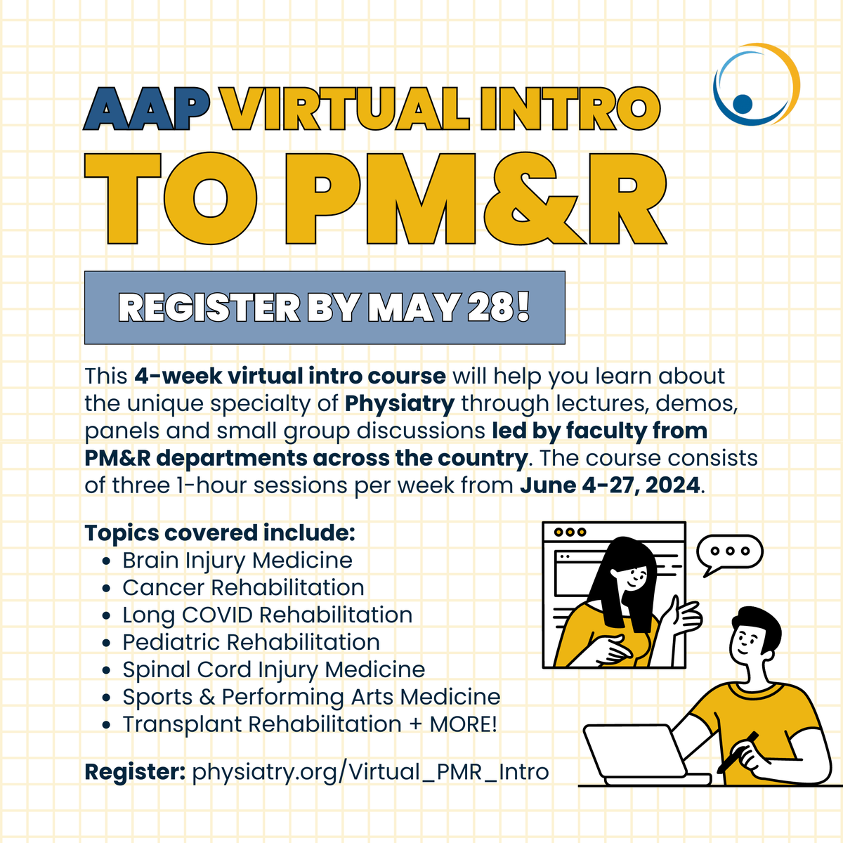 Registration for the AAP's 2024 Virtual Intro to PM&amp;R is OPEN! 🤩 Join us as we learn about the unique specialty of #Physiatry through the guidance of PM&amp;R faculty in different subspecialties from across the country. 🤝

Register here by May 28: physiatry.org/Virtual_PMR_In…