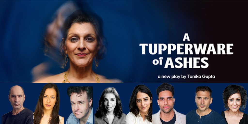 🎭THEATRE CASTING NEWS 🎭 @nationaltheatre announces new play by @Tanika_Gupta / dir. @poojghai titled 'A TUPPERWARE OF ASHES'. To star @MeeraSyal @ShobnaGulati #ZubinVarla @dew_natalie @stephenfewell @AvitaJay @Rajender_bajaj #MarcElliot. 📰hamzajahanzeb.co.uk/atoa-casting/
