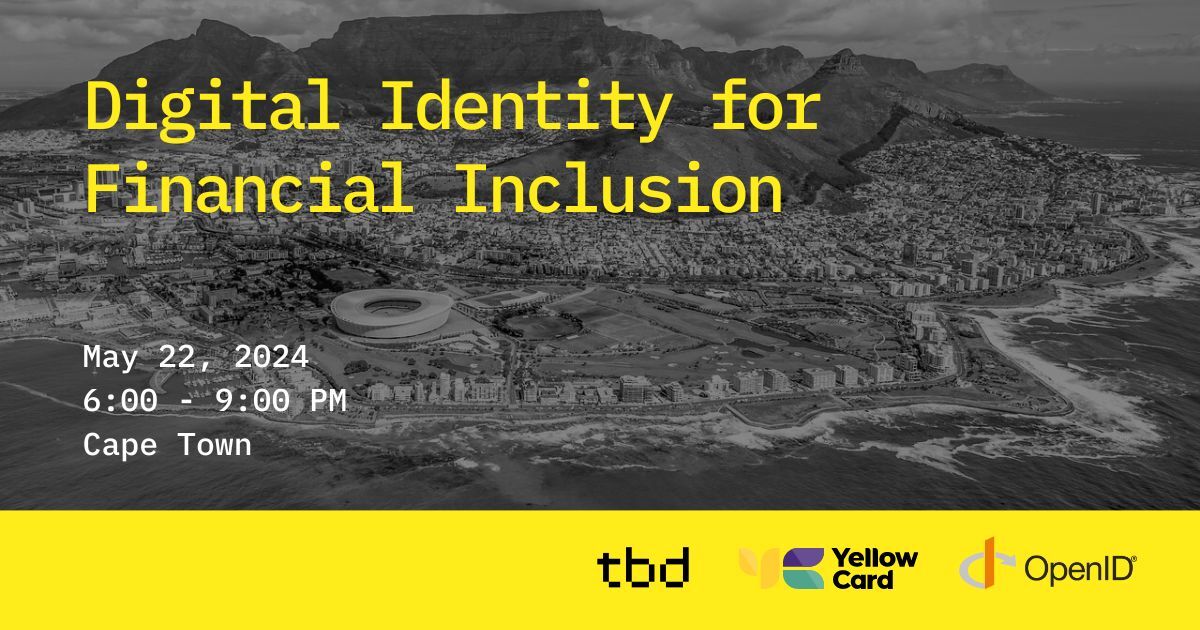Going to Cape Town for #ID4Africa? Join TBD, @yellowcard_app and @openid on May 22 from 6-9pm for an industry networking event and panel discussion on 'Digital Identity for Financial Inclusion.' Register 👉 lnkd.in/gwA9DcXW