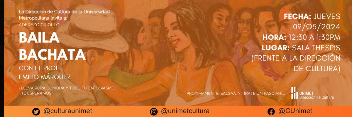 La Dirección de Cultura y su Aderezo Criollo en su ciclo de talleres te invita al taller abierto y gratuito de bachata, con el profesor Emilio Marques <a href="/emiliov/">Matheus Silveira</a>.marquez , este jueves 09 de mayo a las 12:30 pm. en <a href="/Unimet/">Unimet</a>