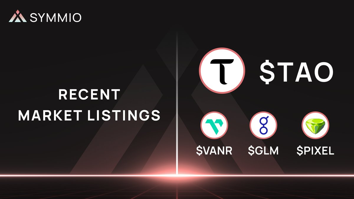 By popular demand, new market listings by SYMMIO solvers: $TAO $VANR $GLM $PIXEL

Enjoy punting them on our Front End partners:
@IntentX_ 
@Core_Markets 
@ThenaFi_ 
@basedmarkets