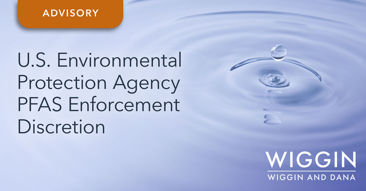 The EPA recently published an enforcement discretion policy related to PFAS-related costs and response actions. To learn more, click below to read the full advisory authored by Michael Miller.

wiggin.com/publication/u-…

#EPA #PFAS #CERCLA #EnvironmentalLaw #RegulatoryCompliance