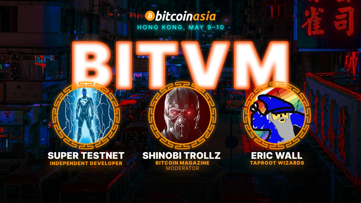 3 of the most recognizable names on Bitcoin Twitter will be joining forces in Hong Kong!

Introducing 'BITVM', a panel featuring Super Testnet, Eric Wall, and Shinobi Trollz 🔥