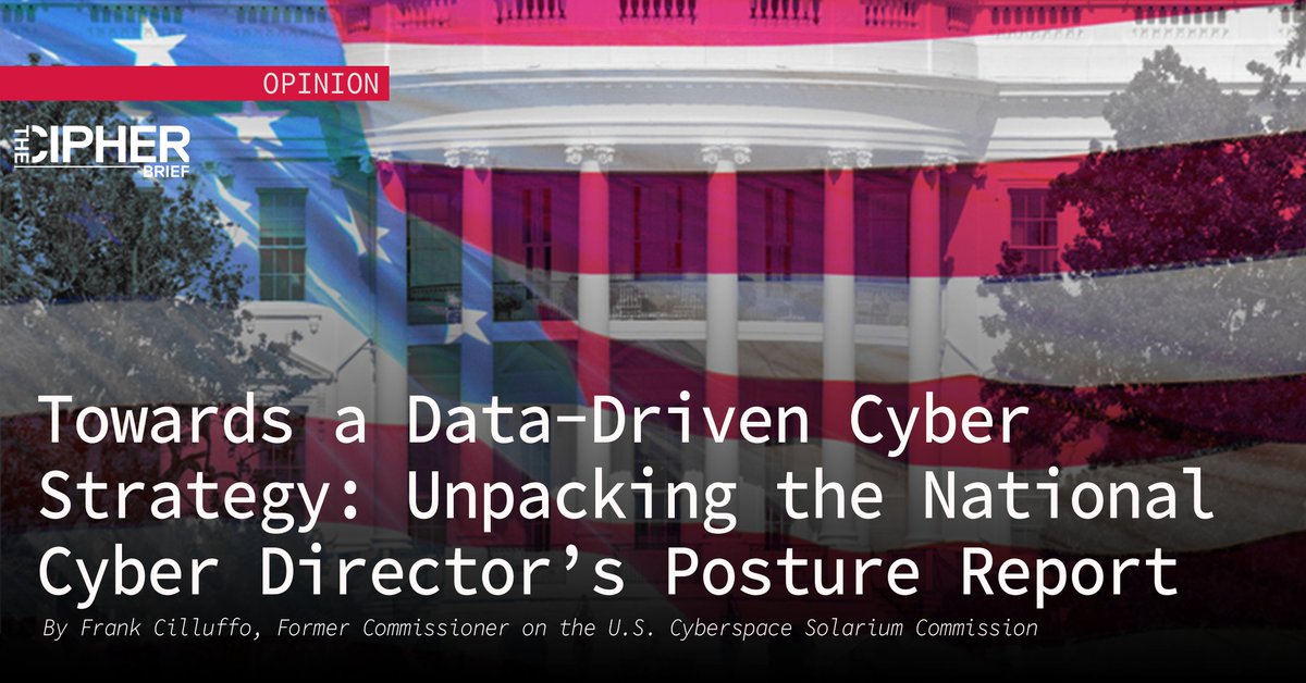 Our director, Frank Cilluffo, has an op-ed in @thecipherbrief unpacking  what was in the Report on the Cybersecurity Posture of the United  States released  this morning. Thank you, @SuzanneKelly_ , for letting us provide our insight. thecipherbrief.com/column_article…