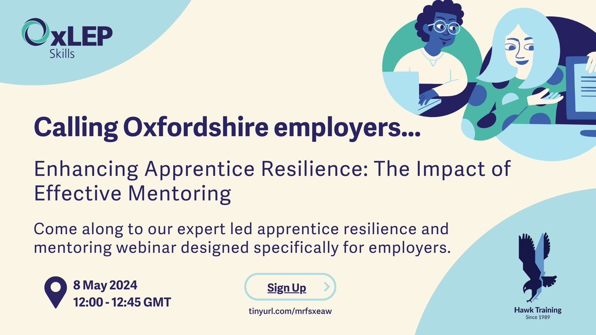 📢 Tomorrow is the day! Last chance to register for the latest webinar from @OxLEPSkills & @Hawk_Training Apprentice Resilience and Mentoring. Look forward to seeing you there! 

🖱 Book now for your place: eventbrite.co.uk/e/resilience-i…

#mentoringmatters #mentoring #resilience