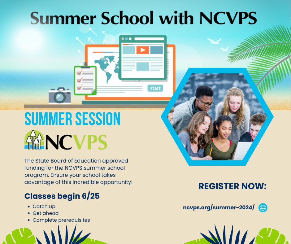 Registration for the NCVPS Summer Session is open! Make sure your school maximizes its funding! Learn more: ncvps.org/summer-2024/.