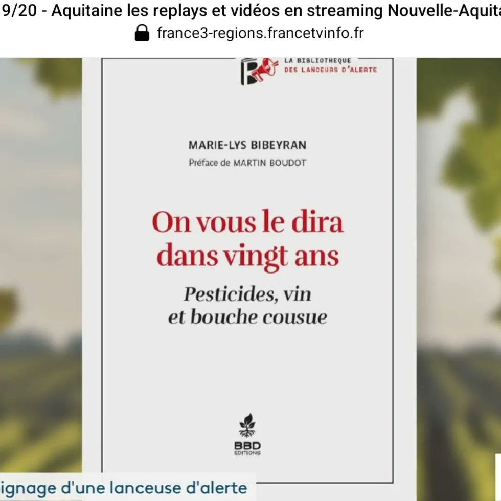 4/4 L'irréparable à lire dans mon livre On vous le dira dans vingt ans, Pesticides vin et bouche cousue...ne se chiffre pas, les dégâts sans fin causés par l'empoisonnement aux pesticides ne sont pas indemnisables, mais ils sont évitables...