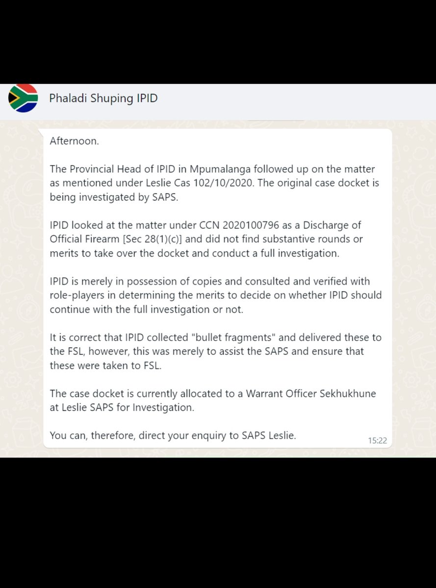 @ChrisExcel102i @ConCourtSA @54Battalion @Ndi_Muvenda_ @akreana_ @OCJ_RSA @NPA_Prosecutes @DasenThathiah @Corruption_SA @carteblanchetv @CyrilRamaphosa @SAHRCommission Part 4 > According to Ipid this is Official Discharge of Firearms sec 28(1)(c) No need 2 INVESTIGATE SAPS, follow up can be made with Leslie SAPS, coz nah it wasn't serious & Ipid Spokesperson says... Cops must investigate themselves 4 doing this 2 me💔😢 @Ndi_Muvenda_ @OCJ_RSA