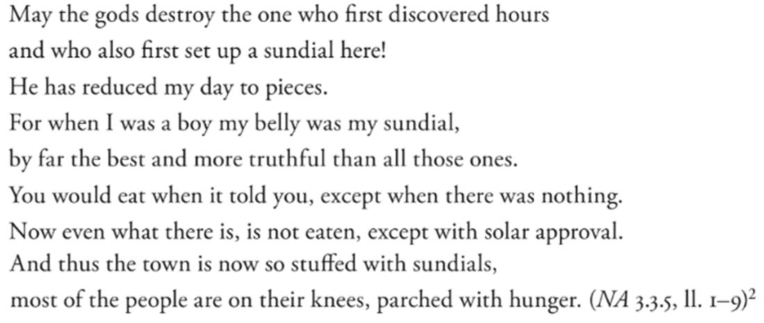 The best technology and kids take: Sundials are ruining the Youth. From a Roman adaptation of a Greek play, 3rd century BCE, in Kerr’s “The Ordered Day” via @ewzucker