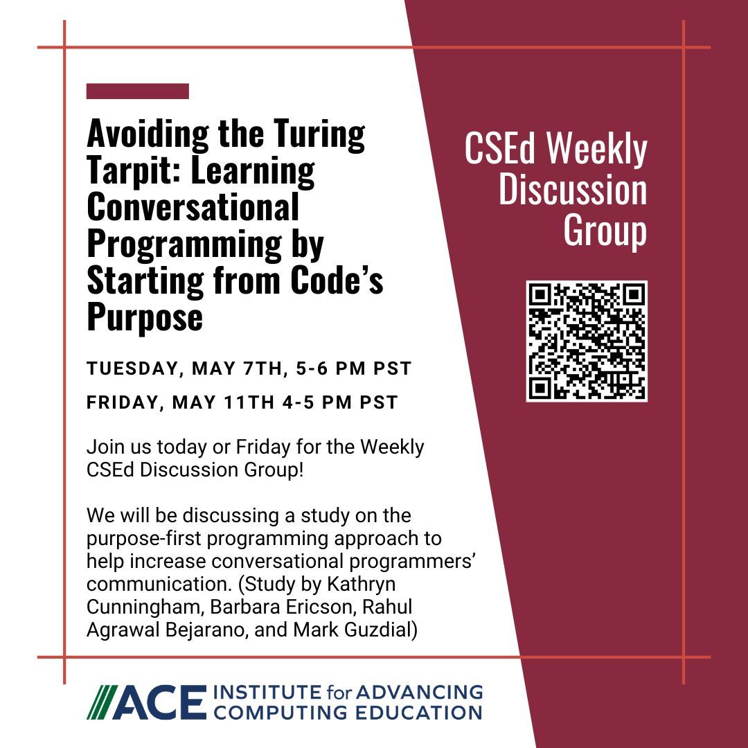 Join us today or Friday for the #CSEd Discussion Group!

We will be discussing "Avoiding the Turing Tarpit: Learning Conversational
Programming by Starting from Code’s Purpose" by Kathryn Cunningham, <a href="/ericson_barbara/">Barbara Ericson</a>, <a href="/rahul_a_bej/">Rahul Agrawal Bejarano</a>, and <a href="/guzdial/">Mark Guzdial</a>.

buff.ly/3uKy5wh