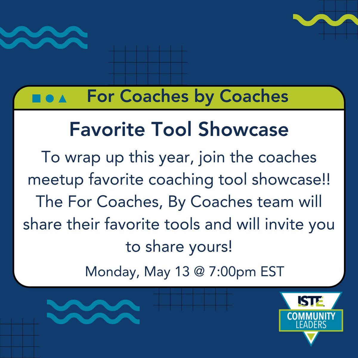 Join @ISTECommunity Leaders for the #Coaches meetup on Monday, May 13 at 7pm EST for the favorite tool showcase! Learn from others and share your own favorite tool! ✅Register here: buff.ly/3UBDKyR #ForCoachesByCoaches