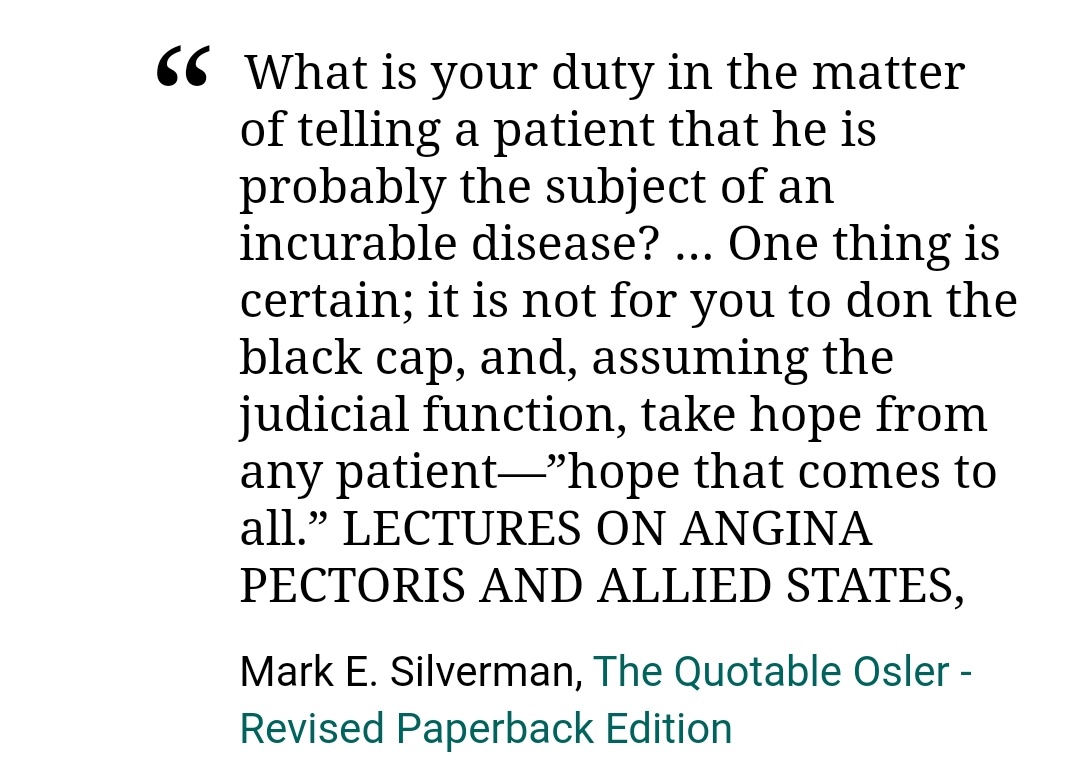 @dysclinic Absolutely. As righteously said by Sir Osler, Never take away hope.