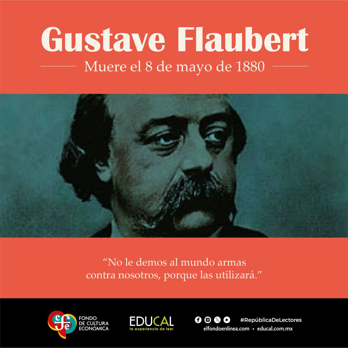 Un día como hoy de 1880 muere #GustaveFlaubert, escritor francés, considerado como uno de los mejores novelistas de la literatura universal. #RepúblicaDeLectores #LeerTransforma