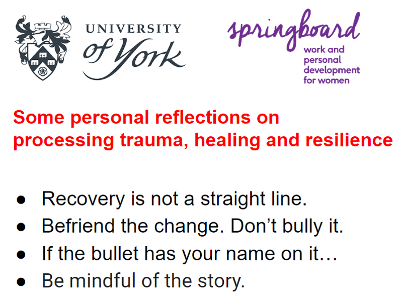 I cherish the invite from my Uni's Springboard program, a devt program 4 women &amp; non-binary colleagues. The invite is for "other women from UoY to tell their stories and share how they got to where they are". Last year I told a "career" story. This yr is on healing. Just as impt.