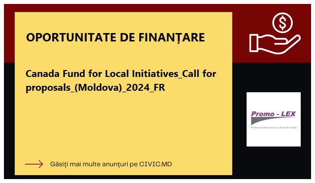 🌐 Calling all change-makers! Promo-lex announces the Canada Fund for Local Initiatives' call for proposals to support small-scale, high-impact projects in Moldova. Join us in bringing about positive change! #LocalInitiatives #ChangeMakers #GrantOpportunity

Link: …