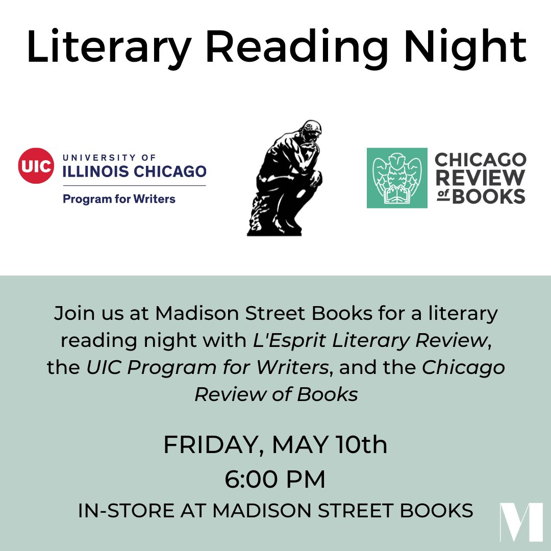 Join us at @madstreetbooks for a literary reading night with @LEspritLit and the @thisisUIC program for writers this FRIDAY, May 10th, at 6pm! Gonna be a fun one...