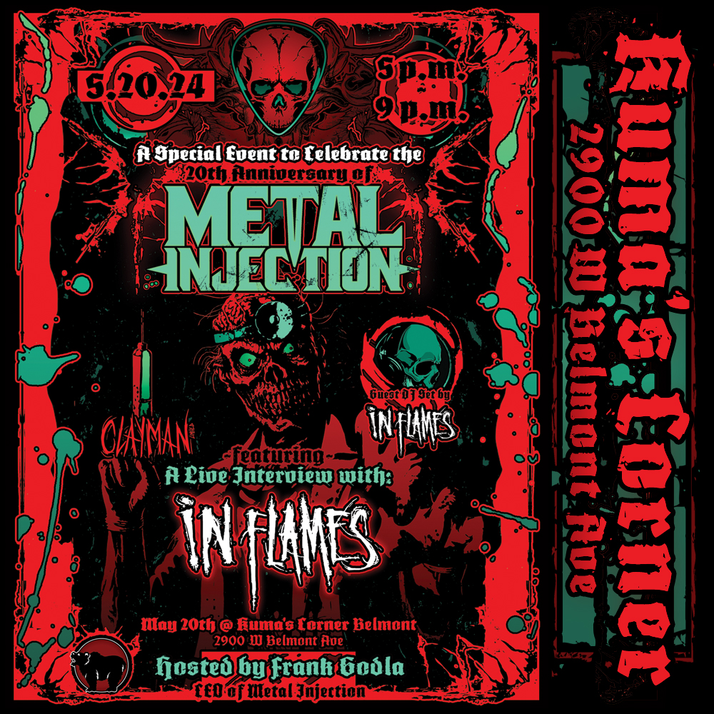 Join us for a very special event! On 5.20, @MetalInjection takes over the OG Kuma's Corner! Featuring a live interview with @InFlames_SWE, hosted by @frankinjection! W/ a DJ set featuring In Flames. Clayman Ltd will be there, maybe you'll get lucky & snag some sweet giveaways!