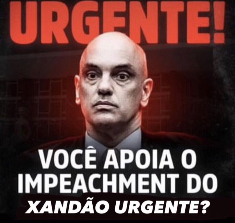 Você é a favor do IMPEACHMENT do MINISTRO ALEXANDRE DE MORAES ? 🇧🇷 SIM SIM SIM 👇 👇 👇