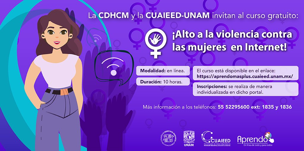 La #CDHCM y @cuaieedunam te invitan al curso en línea ¡Alto a la violencia contra las mujeres en #Internet! ¡Es gratuito! Inscripciones abiertas. Regístrate aquí: aprendomasplus.cuaieed.unam.mx