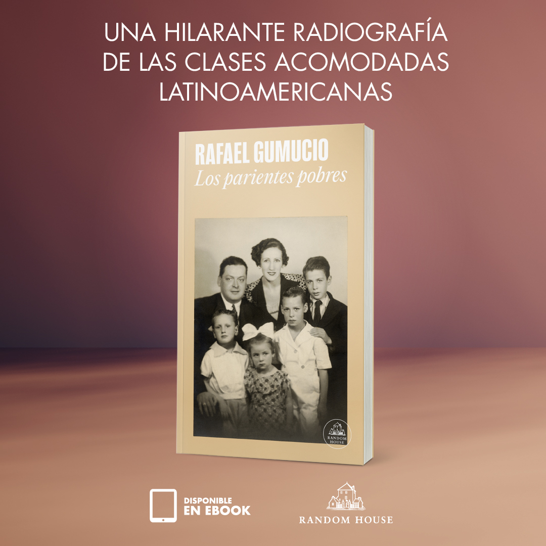 📚 'Los parientes pobres', una hilarante radiografía de las clases acomodadas latinoamericanas. El nuevo libro de @rafaelgumucioa disponible en librerías ▶️ n9.cl/hexadb