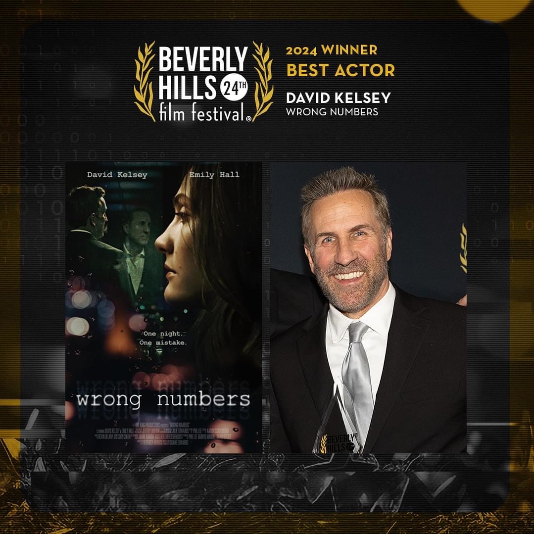 Best Actor - @realdavidkelsey in Wrong Numbers. 24th Annual Beverly Hills film Festival #theBHfilmfest