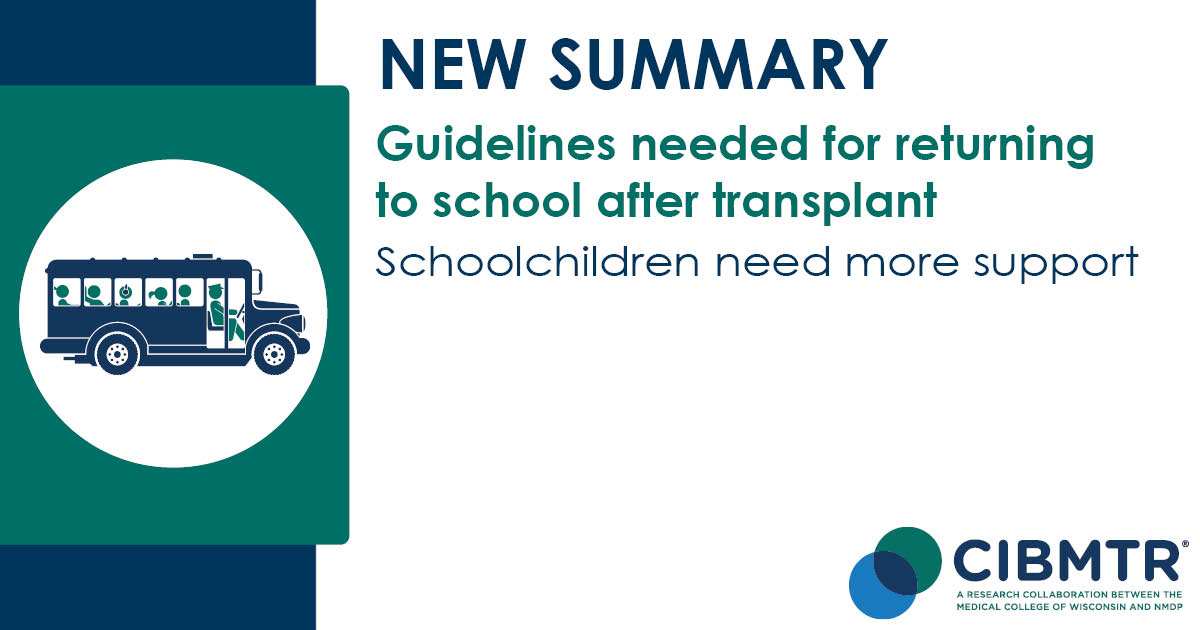 Doctors recommend that children to return to school at different times after #BMT, which means that guidelines are needed. Learn more about this CIBMTR study: cibmtr.org/Files/Patient-…