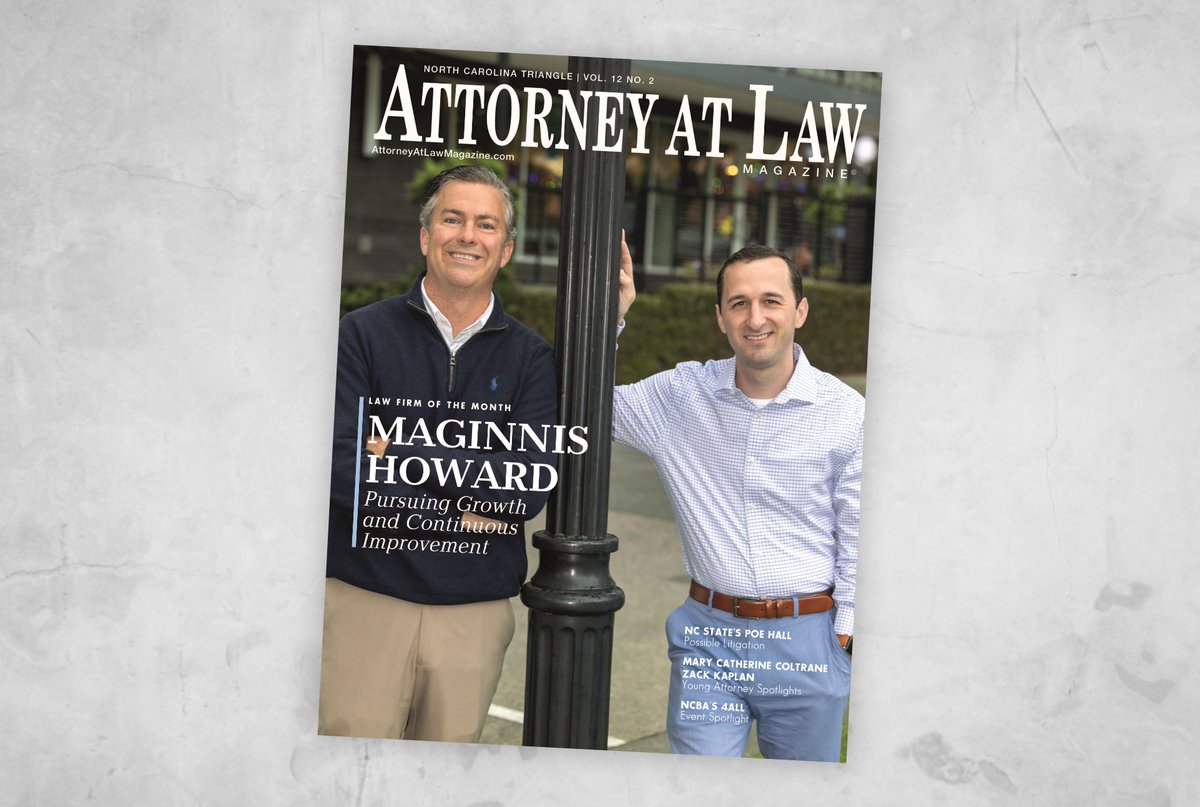 Attorney at Law Magazine NC Triangle releases latest issue featuring  Maginnis Howard as the cover story, interviews with Mary Catherine Coltrane and Zack Kaplan as well as an article on NC State University's Poe Hall. attorneyatlawmagazine.com/nc-triangle/ #attorneyatlawmagazine #latestissue