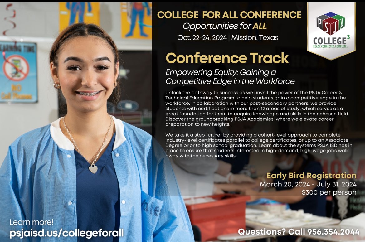 RoseHdz21's tweet image. 📣 Exciting News! Join us at the @PSJAISD College for All Conference happening October 22-24, 2024, in Mission, Texas! Register early to secure your spot and take advantage of discounted rates!
🔗 Visit our website at college4all.psjaisd.us for more information. #CollegeForAll