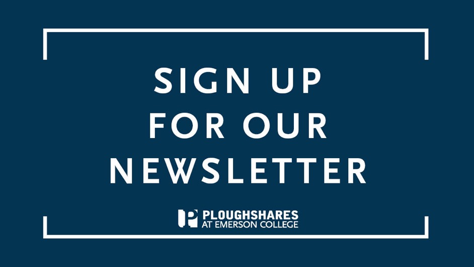 Stay updated on upcoming book releases and other literary news by subscribing to the Ploughshares’ weekly newsletter! i.mtr.cool/kdbcqcypkh