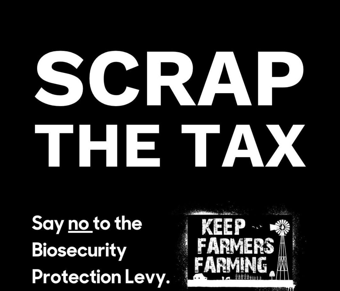 We’re calling on the Senate to say no to the Biosecurity Protection Levy/Tax, which is nothing more than a cash grab by the government on our producers. It’s ill-conceived, ambiguous policy that must not go ahead
