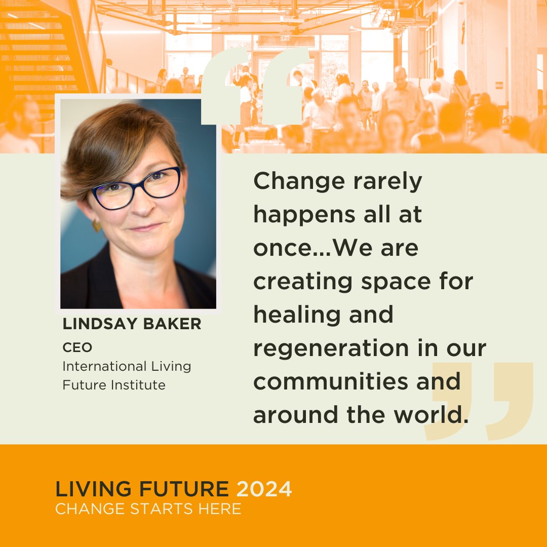 At the #LF24 opening keynote, ILFI CEO Lindsay Baker reminds the #LivingFuture community there "is no finish line" in this work that requires a sustained and collaborative effort.