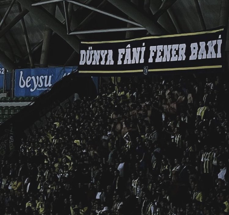 Dünya Fâni Fenerbahçe baki.