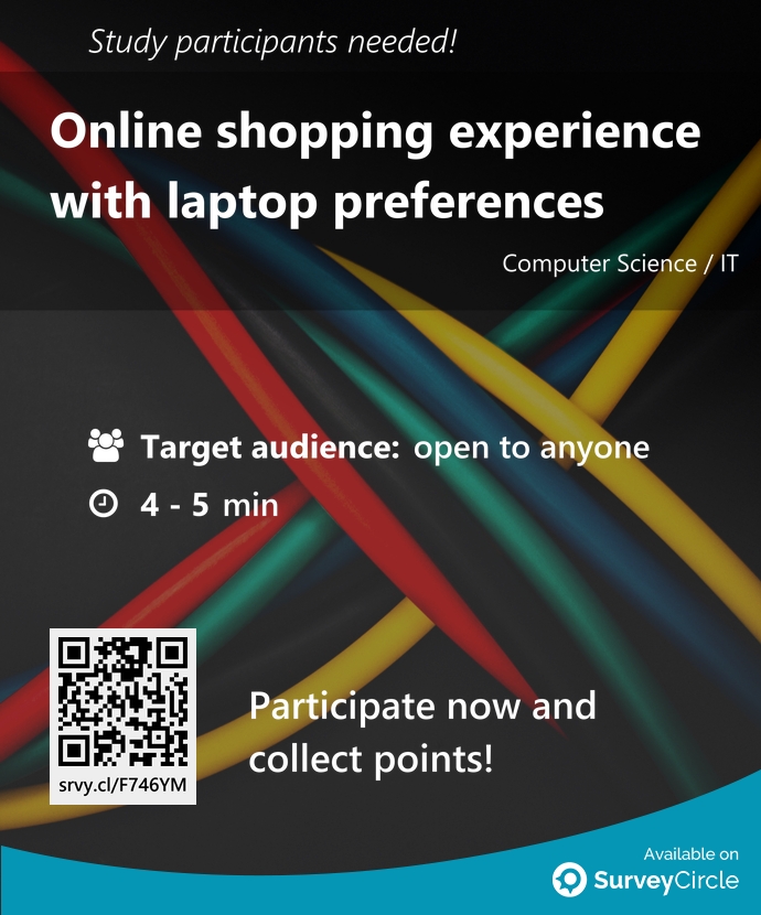 Participants needed for top-ranked study on SurveyCircle: 'Online shopping experience with laptop preferences' surveycircle.com/F746YM/ via @SurveyCircle #erasmusuni #ConsumerPreferences #products #browsing #importance #laptops