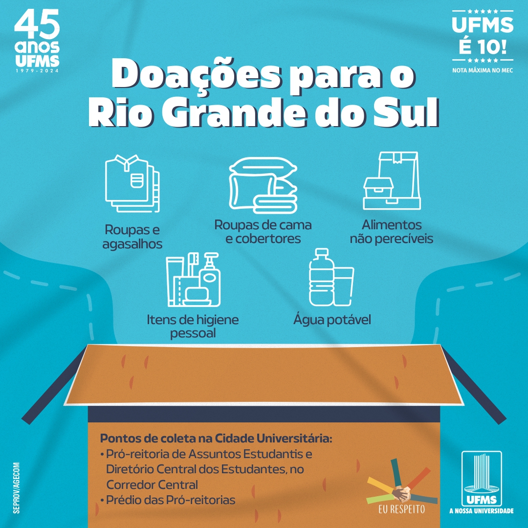 ❗❗ Ajude as vítimas das chuvas no Rio Grande do Sul❗❗ Confira os pontos de coleta de produtos essenciais e itens de necessidade básica na Cidade Universitária e faça sua doação: link.ufms.br/RGjPv