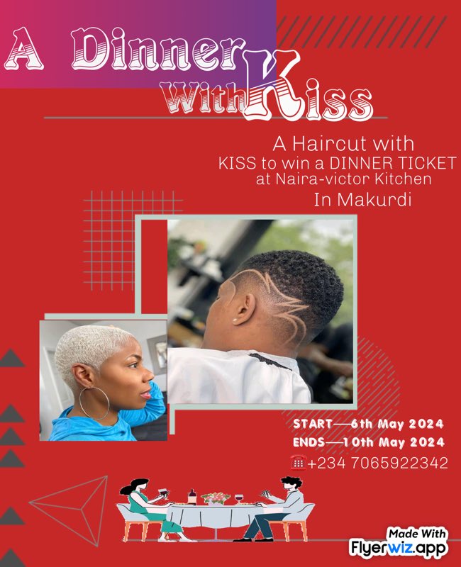 Specifically for the ladies this week 🙏🏽

   “Come have your haircut with KISS this week and stand a chance to win a DINNER TICKET together with KISS at Naira-victor Kitchen this coming Sunday 12th May “

START—6th May 2024
ENDS—10th May 2024
