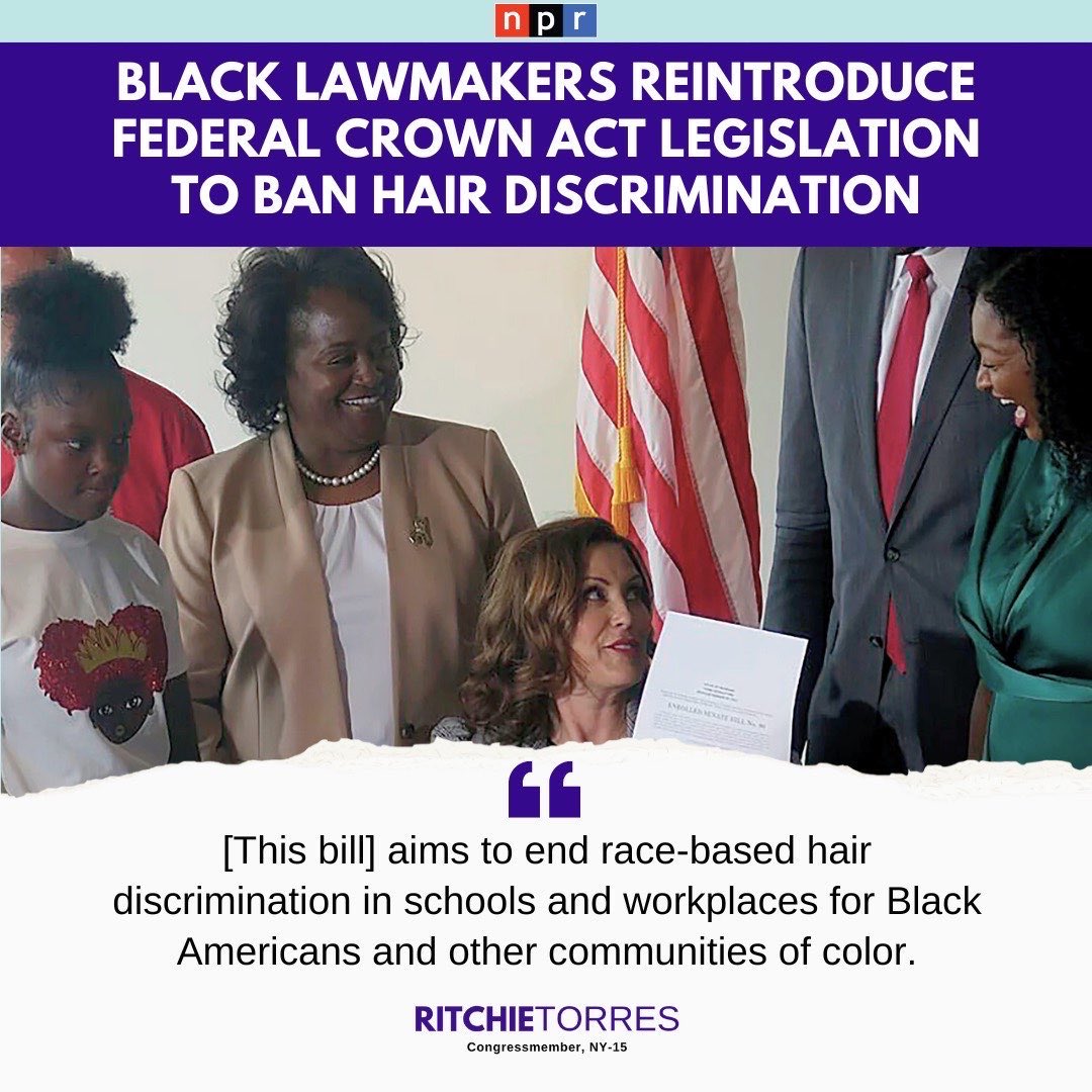 Black and BIPOC Americans regularly experience prejudice regarding their natural hair or protective hairstyles in school, the workplace and society at large. I'm proud to support the CROWN Act, which seeks to end race-based discrimination against hairstyle or hair texture.