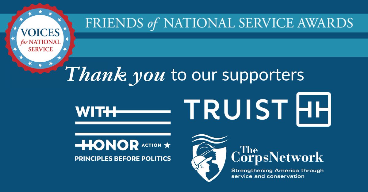 We extend our thanks to the supporters who help make the @Voices4Service #FriendsofService Awards possible during @AmeriCorps’ 30th anniversary: @TruistNews, @TheCorpsNetwork, & @WithHonorAction. #NationalService #AmeriCorps30