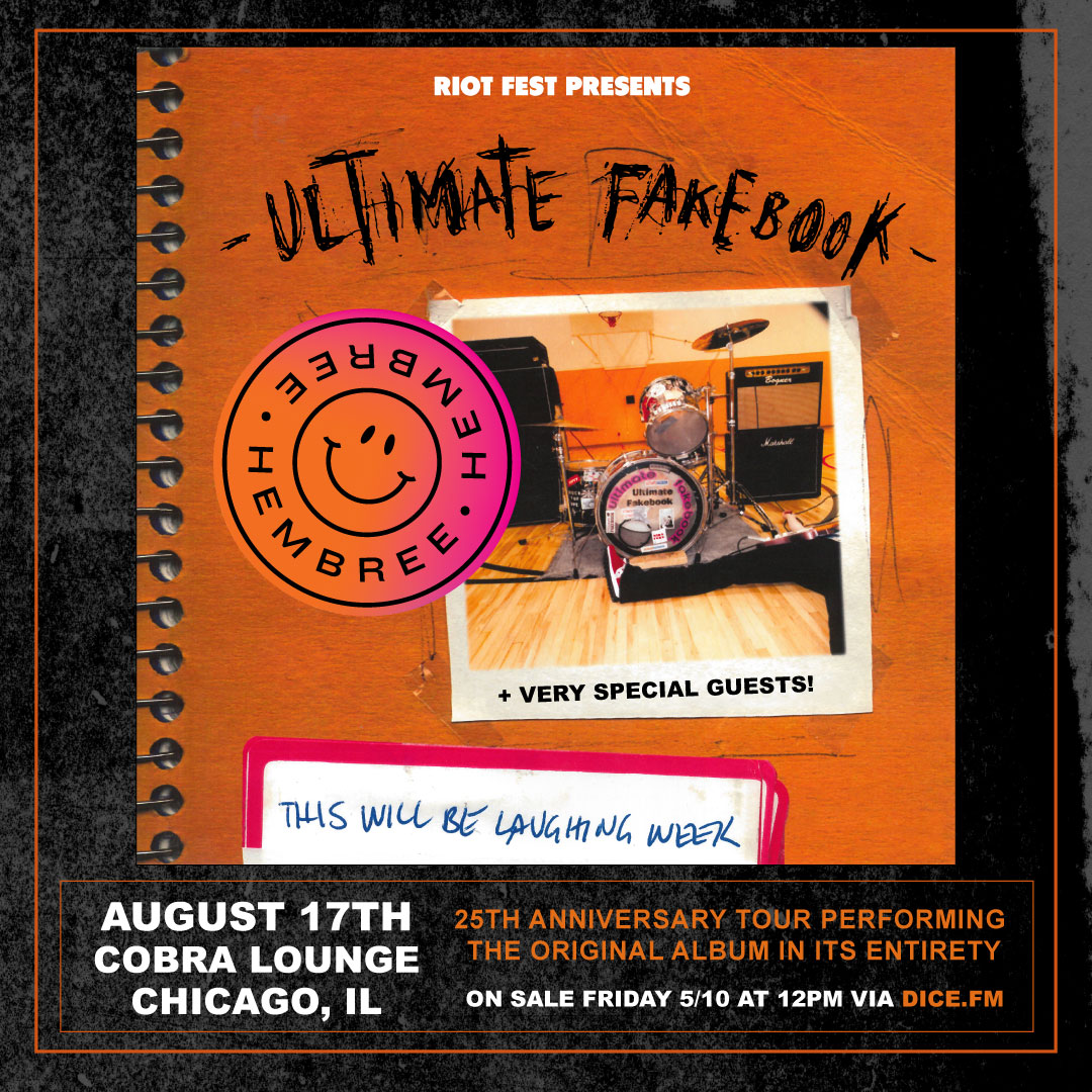 JUST ANNOUNCED! @RiotFest presents Ultimate Fakebook celebrating the 25th anniversary of #ThisWillBeLaughingWeek @CobraLounge in #Chicago w/ @hembreemusic! Tickets onsale Friday, May 10 @ 12PM CDT dice.fm/partner/dice/e… #realdrumsforever