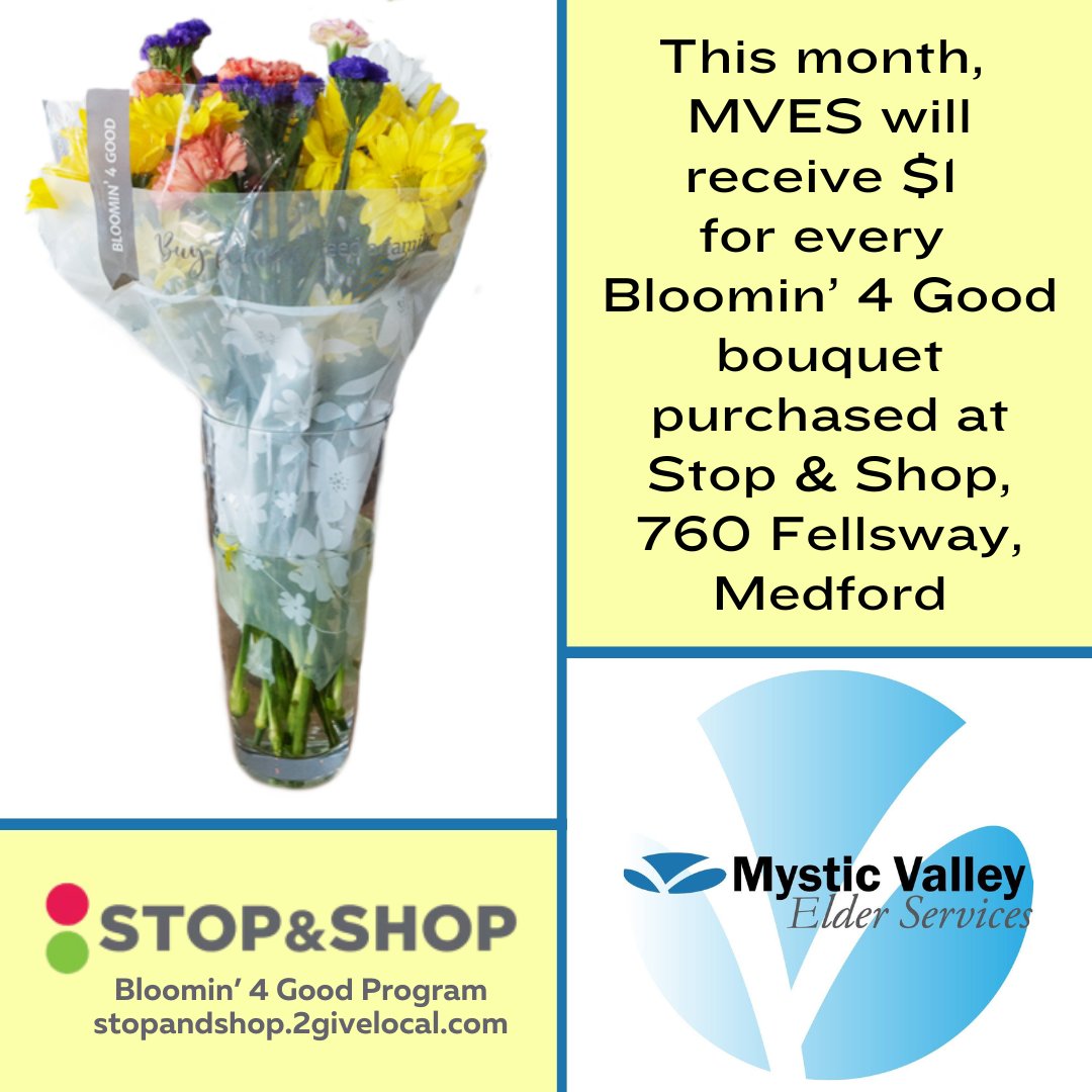 Celebrate #MothersDay and support #MVES! We’ll receive $1 for every $10.99 Bloomin’ 4 Good bouquet purchased in May at @StopandShop, 760 Fellsway, in #Medford. While #moms are a great choice, you can get a bouquet any day in May to support #olderadults and #peoplewithdisabilities