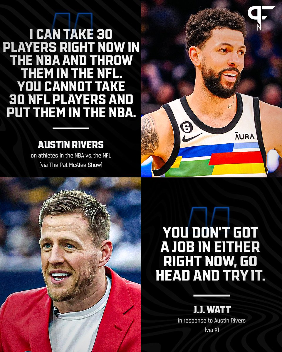 J.J. Watt ROASTS Austin Rivers for his take about athletes in the NBA vs. the NFL. 😬