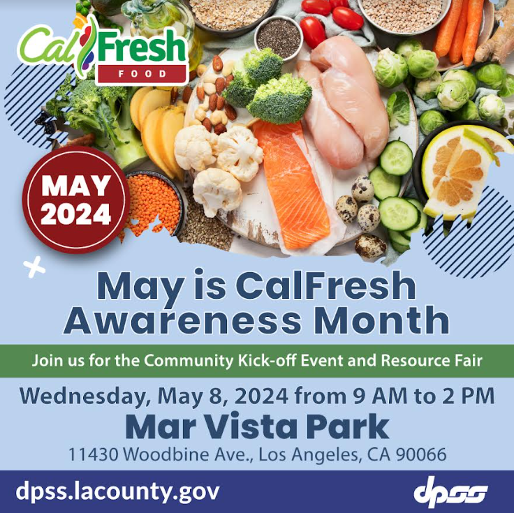 Happy CalFresh Awareness Month! Looking for resources? Attend the community resource fair at Mar Vista Park, tomorrow from 9-2 pm.