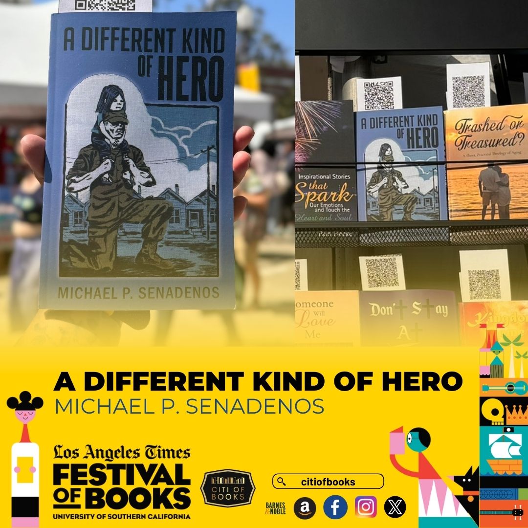 “A Different Kind of Hero” by Michael P. Senadenos was displayed at The Los Angeles Times Festival of Books at the University of Southern California

#CitiofBooks #LATimesFestivalofBooks #LATFOB #BookEvents #AuthorsofCOB #booklovers #booktok #ADifferentKindofHero